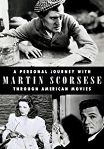A Personal Journey with Martin Scorsese Through American Movies (1995)