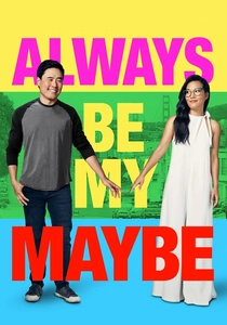 Always Be My Maybe (2019)