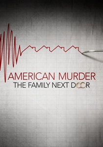 American Murder: The Family Next Door (2020)
