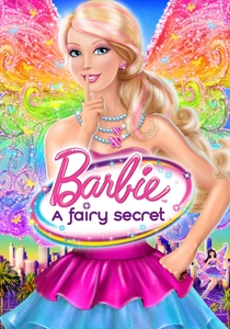 Barbie: A Fairy Secret (2011)