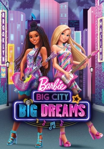 Barbie: Big City, Big Dreams (2021)