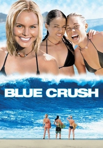 Blue Crush - Die nächste Welle (2002)