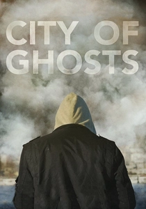 City of Ghosts (2017)
