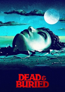 Dead & Buried (1981)
