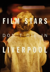 Film Stars Don't Die in Liverpool (2017)