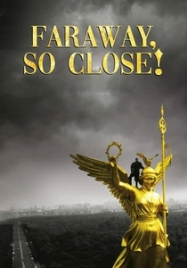 Faraway, So Close! (1993)