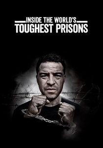 Inside the World's Toughest Prisons (2016)