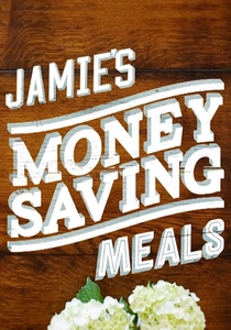 Jamie's Money Saving Meals (2013)