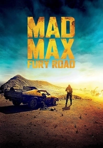 Mad Max: Fury Road (2015)
