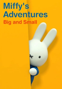 Miffy's Adventures Big and Small (2015)