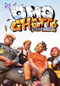 Omo Ghetto: The Saga (2020)