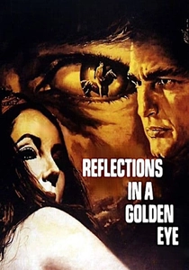 Reflections in a Golden Eye (1967)