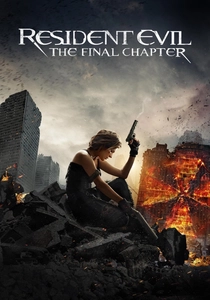 Resident Evil: The Final Chapter (2016)