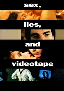 Sex, Lies, and Videotape (1989)