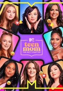Teen Mom: The Next Chapter (2022)