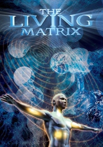 The Living Matrix (2009)