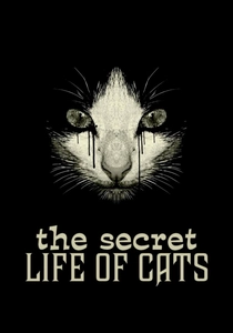 The Secret Life of Cats (2014)