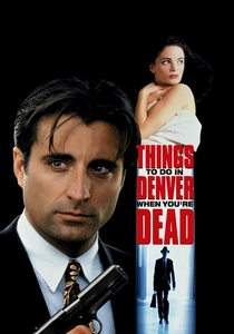 Things to Do in Denver When You're Dead (1995)