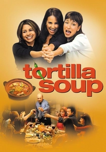 Tortilla Soup (2001)