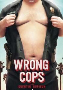 Wrong Cops (2013)