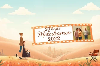 Die 20 besten Melodramen von 2022