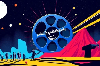 Tiefgründige und philosophische Filme