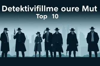 Detektivfilme über Mut - Unsere Top 10 Auswahl