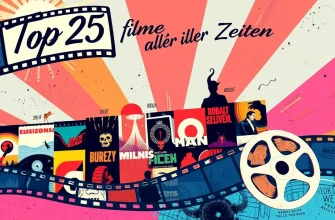 Die Top 25 Filme aller Zeiten