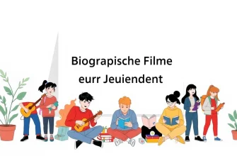 Biografische Filme über Jugendliche