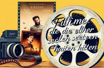 Unvergessliche Filme, die jeder sehen muss