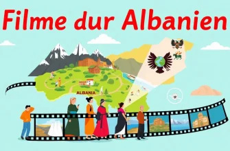 Filme über Albanien - Eine filmische Reise