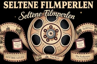 Die 10 seltensten und interessantesten Filme