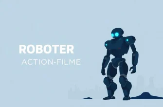 Top 10 Roboter-Action-Filme